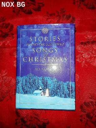Stories behind the best-loved Christmas songs - Ace Collins | Книги и Списания | София-град